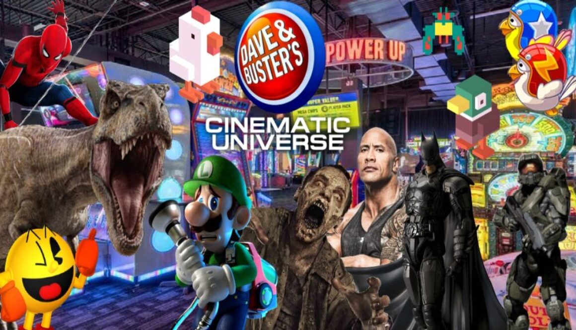 Dave & Buster's Cinematic Universe